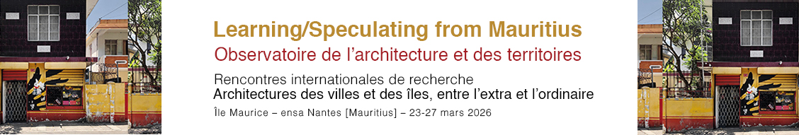 Learning/speculating from  Mauritius - An Observatory of Architecture and Territories>